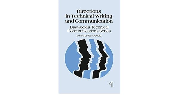 Directions In Technical Writing And Communication Technical