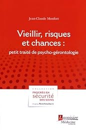 Vieillir, risques et chances