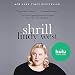 Shrill: Notes from a Loud Woman by 