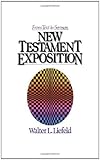 New Testament Exposition by Walter L. Liefeld