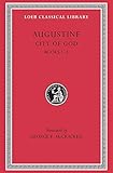 Augustine: City of God, Volume I, Books 1-3