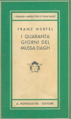 Franz Werfel - I quaranta giorni del Mussa Dagh (2010)