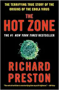 The Hot Zone / Richard Preston