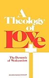 A Theology of Love by 