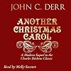Another Christmas Carol: A Modern Sequel to the Charles Dickens Classic