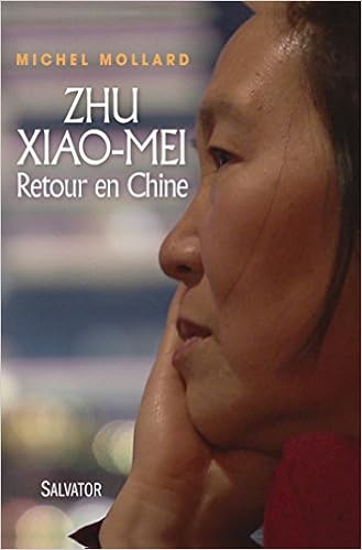 Zhu Xiao Mei. Retour en Chine, by Michel Mollard