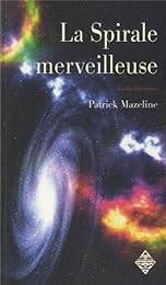 La  spirale merveilleuse