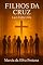 Livro Filhos da Cruz : Luz Entre Nós