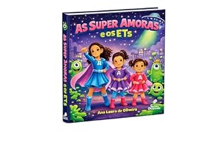 Livro As Super Amoras e o ETs