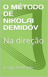 Livro O MÉTODO DE NIKOLAI DEMIDOV: Na direção