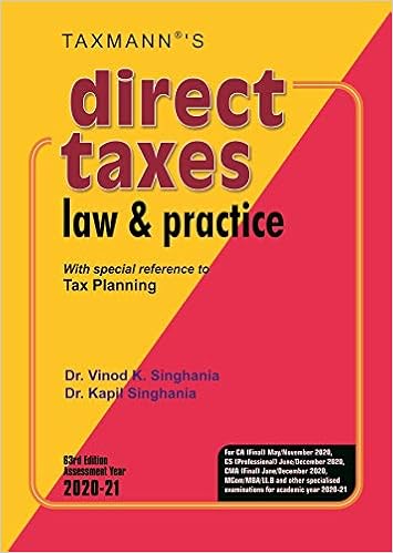 Direct Taxes Law & Practice -With special reference to Tax Planning (63rd Edition Assessment Year 2020-21)