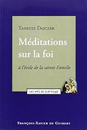 Méditations sur la foi