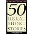 Fifty Great Short Stories (Bantam Classics)