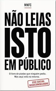 Livro Não leias isto em público: O livro de piadas que ninguém pediu