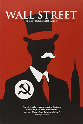 Wall Street et la Revolution Bolchevique Wall Street et la Revolution Bolchevique