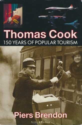 "Thomas Cook - 150 Years of Popular Tourism" av Piers Brendon