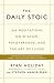 The Daily Stoic: 366 Meditations on Wisdom, Perseverance, and the Art of Living: Featuring new translations of Seneca, Epictetus, and Marcus Aurelius (English and French Edition) by Ryan Holiday, Stephen Hanselman