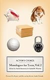 Actor's Choice: Monologues for Teens, Volume 2
