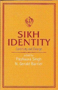 Sikh Identity Pashaura Singh, N.G. Barrier 9788173044014