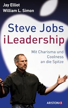 Amazon Com Steve Jobs Ileadership Mit Charisma Und