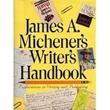 James A. Michener's Writer's Handbook: Explorations in Writing and Publishing cover