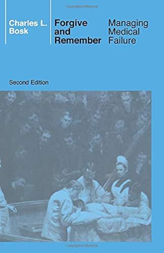 Download Forgive and Remember: Managing Medical Failure, 2nd Edition PDF