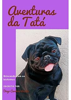 Livro Aventuras da Tatá: Brincando com os bichinhos