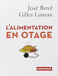 L' alimentation en otage