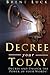 Decree Your Today: Unlock the Power of Your Words! by