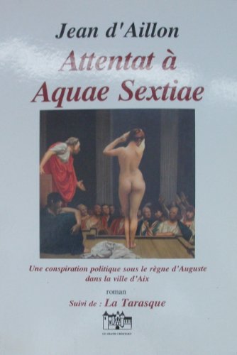 Attentat à Aquae Sextiae