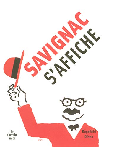 Savignac s'affiche by Ragnhild Olsen