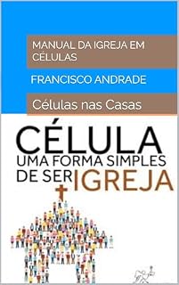 Livro Manuel da Igreja em Células: Células nas Casas