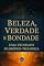Livro Beleza, Verdade e Bondade: Uma Trindade Filosófico-Teológica (Coleção Filosofia Cristã Livro 32)