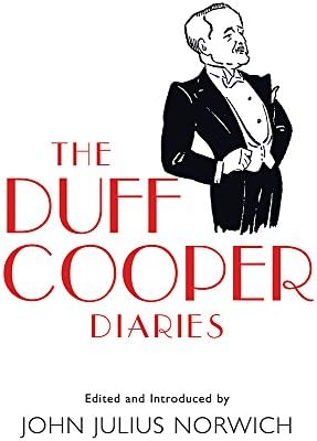 The Duff Cooper Diaries Norwich John Julius 9780753821053 Amazon Com Books