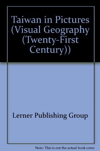 Taiwan in Pictures (Visual Geography Series)