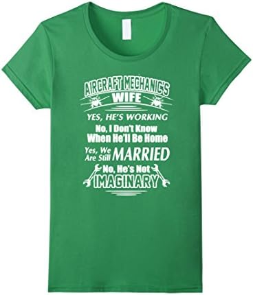 Women's Aircraft Mechanic's Wife T Shirt Medium Grass