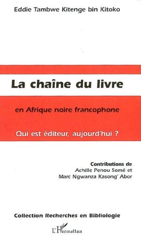 La  chaîne du livre en Afrique noire francophone