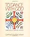 To Dance With God: Family Ritual and Community Celebration by Gertrud Mueller Nelson