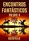 Livro Encontros Fantásticos - Volume II