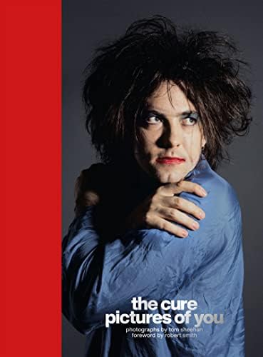 The Cure: Ten Imaginary Years: Barbarian, Steve Sutherland, Robert