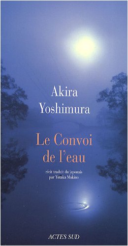 Le convoi de l'eau: récit