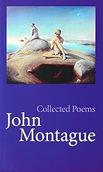 Collected Poems | John Montague