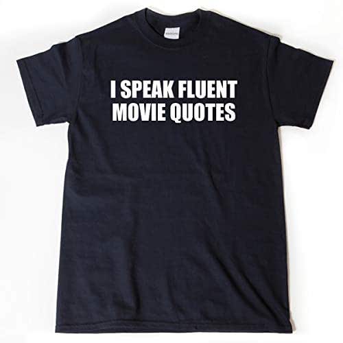 I Speak Fluent Movie Quotes TShirt Handmade Products