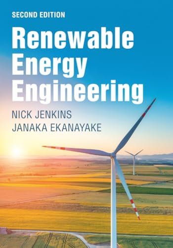 Renewable Energy Engineering: Jenkins, Nick, Ekanayake, Janaka