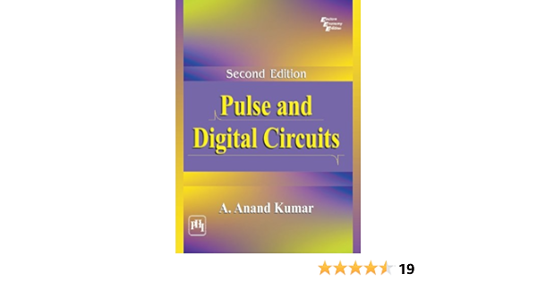 Pulse And Digital Circuits Kumar A Anand Ebook Amazon Com