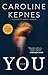 You: A Novel by Caroline Kepnes