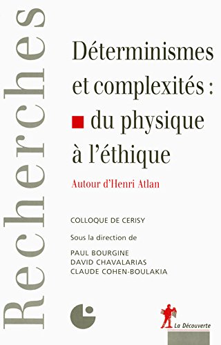 Déterminismes et complexités