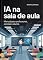 Livro Ia Na Sala De Aula