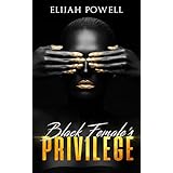 Black Female Privilege
