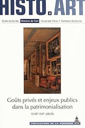 Goûts privés et enjeux publics dans la patrimonialisation